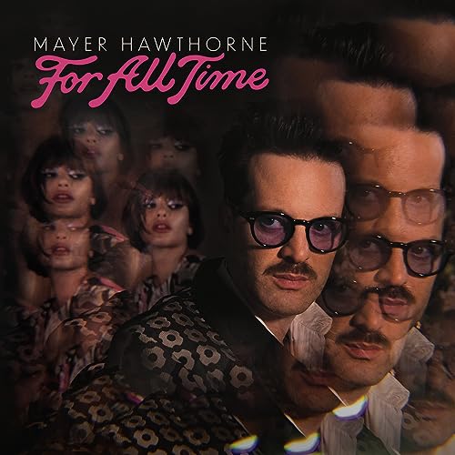 Mayer Hawthorne - For All Time | Mint (M) Mint (M)-
