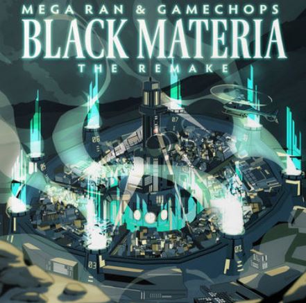 Mega Ran - Black Materia: The Remake |-