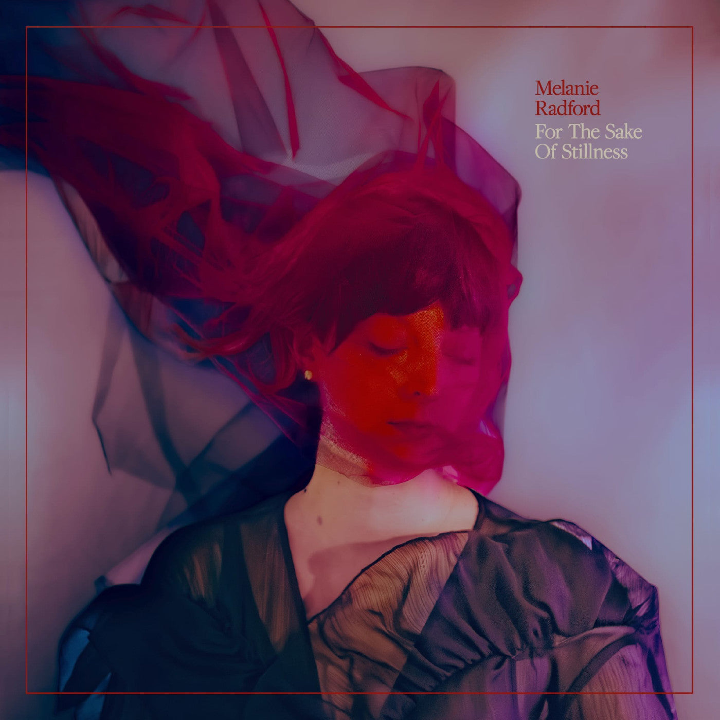 Melanie Radford - (PRESALE 6/26/26) For the Sake of Stillness (GATEFOLD JACKET LYRICS ETHEREAL SWIRL VINYL) | Mint (M) Mint (M)-