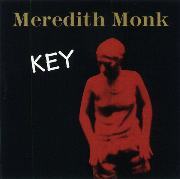 Meredith Monk - Key (CD) |-