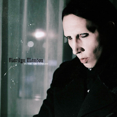Marilyn Manson - In The Air Tonight (PICTURE DISC VINYL) | Mint (M) Mint (M)-