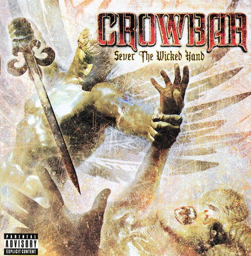 Crowbar - Sever The Wicked Hand (ORANGE VINYL) |-
