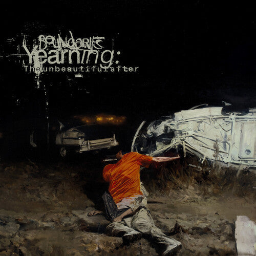 Boundaries - (PRESALE 7/17/26) Yearning: The Unbeautiful After (CD) | Mint (M) Mint (M)-