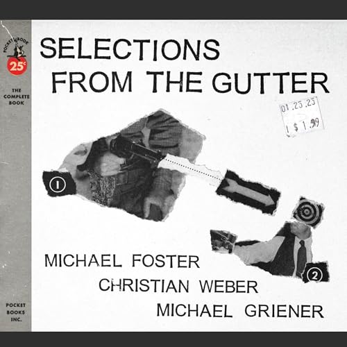 Michael Foster - Selections From The Gutter |-