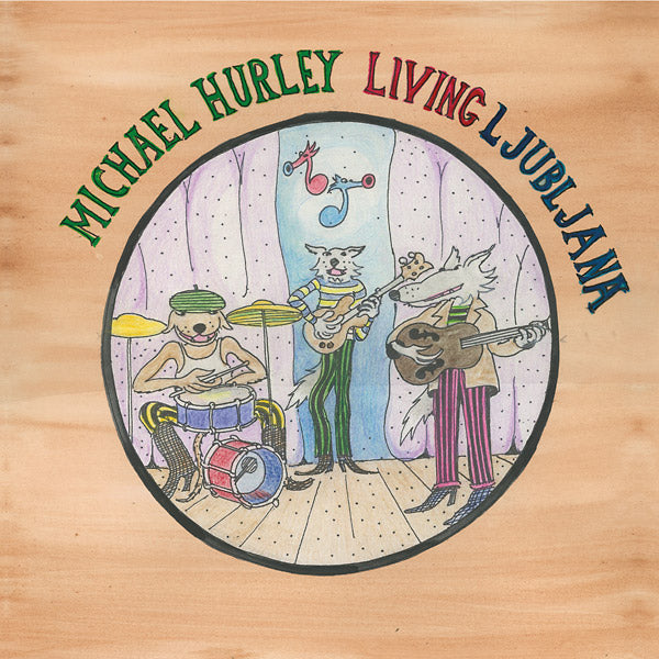 Michael Hurley - Living Ljubljana (VINYL) | Mint (M) Mint (M)-