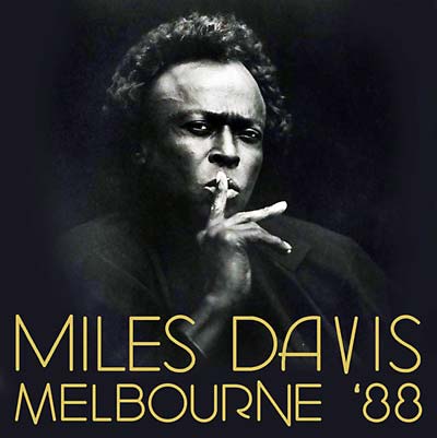 Miles Davis - Melbourne '88 |-