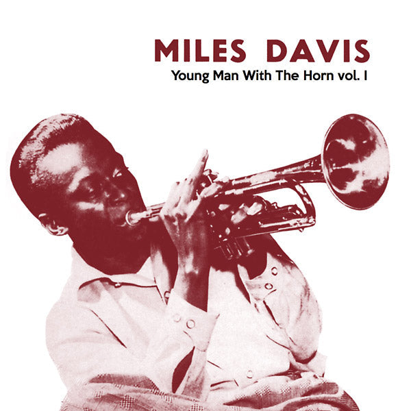 Miles Davis - Young Man With The Horn Vol.1 |-