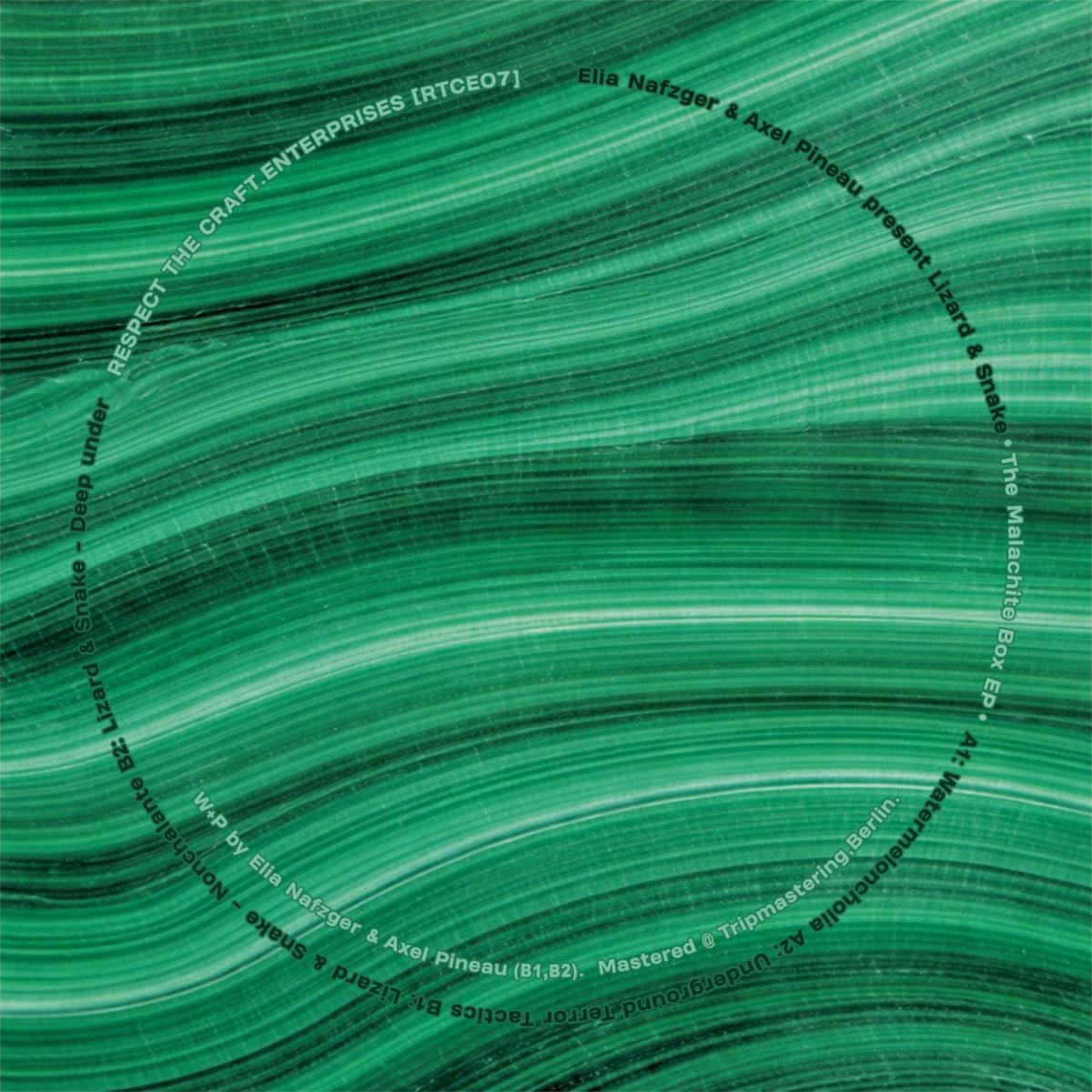 Elia Nafzger & Axel Pineau present Lizard & Snake - (PRESALE TBD) The Malachite Box (VINYL 12" RESPECT THE CRAFT. ENTERPRISES RTCE07) | NEW-