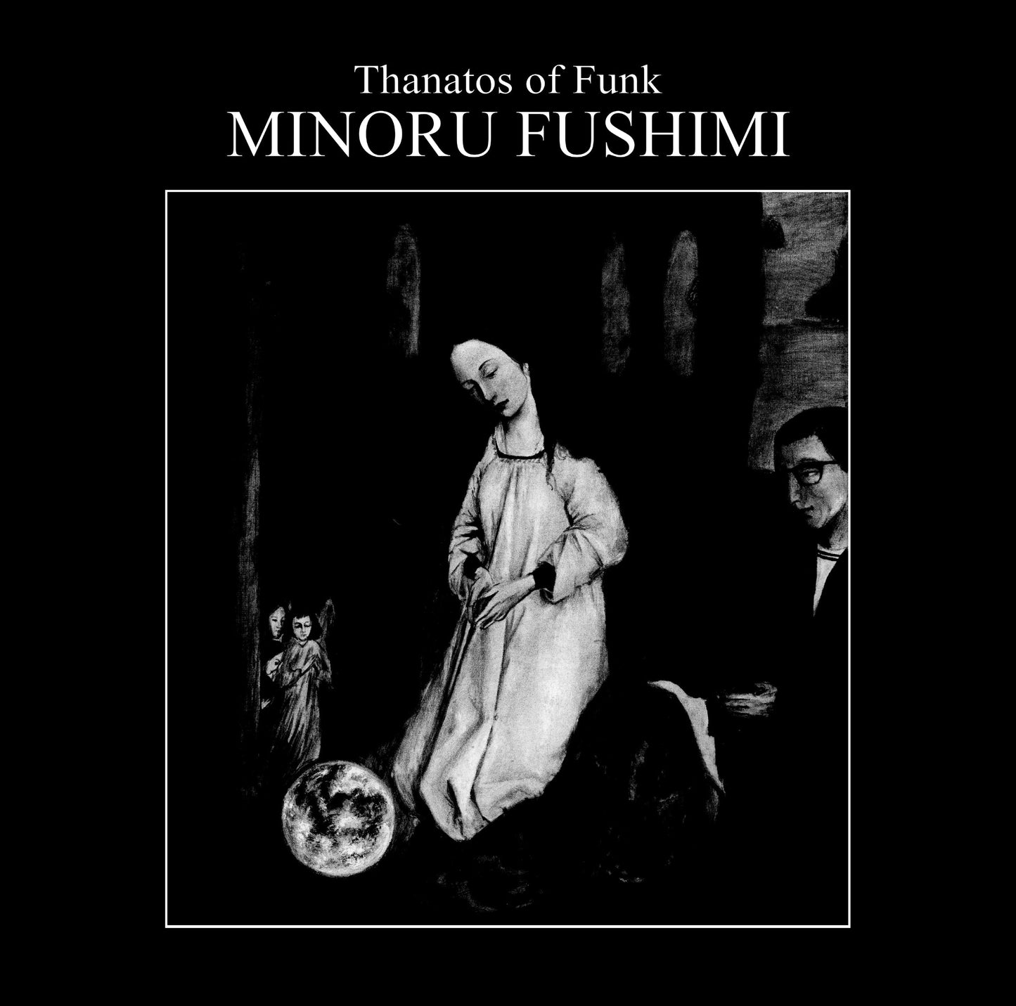 Minoru Fushimi - Thanatos Of Funk |-