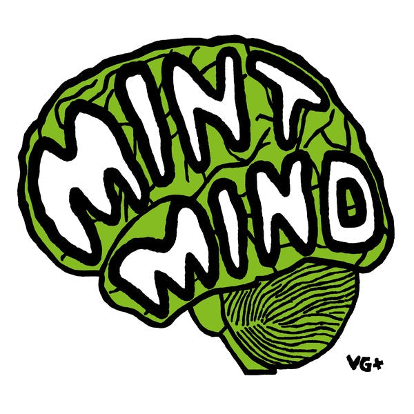 MINT MIND - VG+ | Mint (M) Mint (M)-