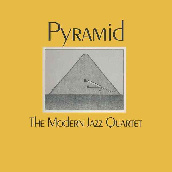 Modern Jazz Quartet - Pyramid |-