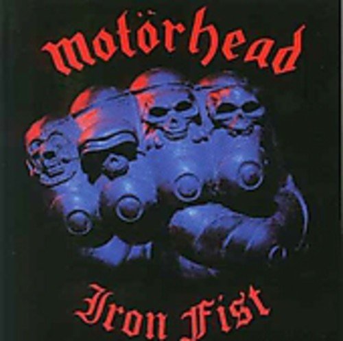 Motörhead - Iron Fist |-
