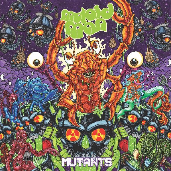 Mutoid Man - Mutants |-