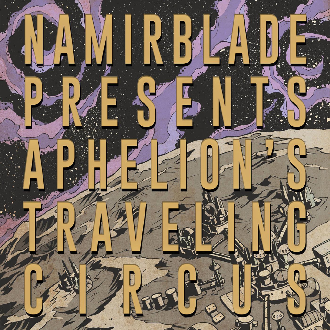 Namir Blade - Aphelion's Traveling Circus (PURPLE & YELLOW SPLATTER VINYL) | Mint (M) Mint (M)-