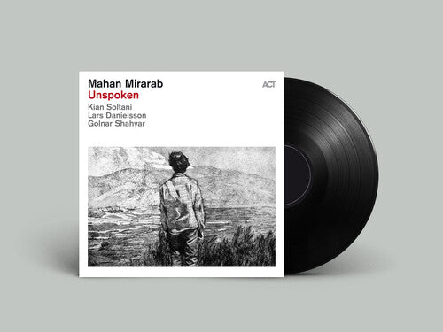 MIRARAB,MAHAN - MIRARAB,MAHAN UNSPOKEN (VINYL LP) NEW | NEW Mint (M) Mint (M)-