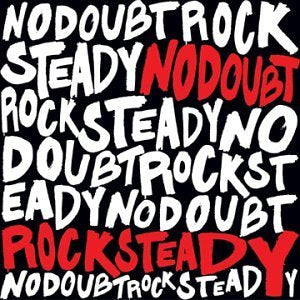 No Doubt - Rock Steady (2LP) | Mint (M) Mint (M)-