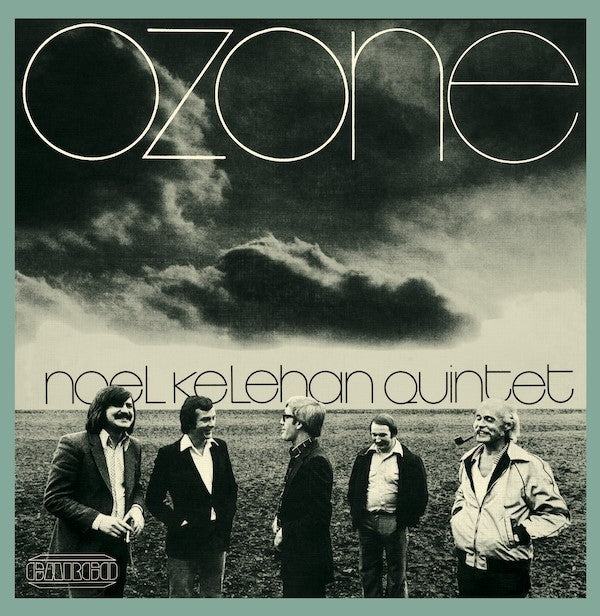 NOEL KELEHAN QUINTET - Ozone |-