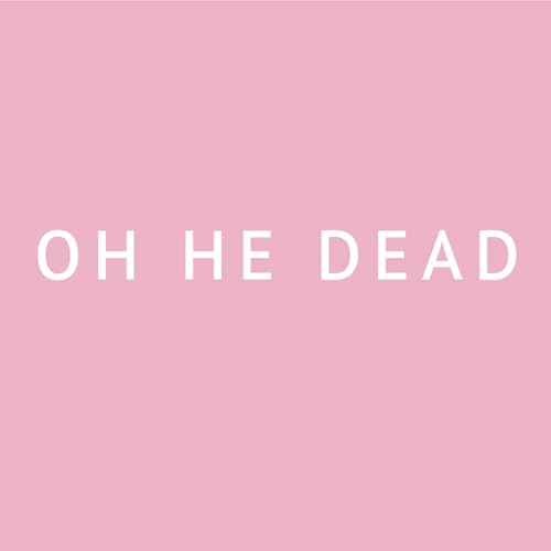 Oh He Dead - (PRE ORDER 2/20/26) Pretty (VINYL) |-