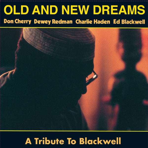OLD AND NEW DREAMS - A Tribute To Blackwell |-