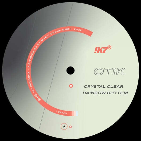 Otik - Crystal Clear/Rainbow Rhythm (VINYL 12" !K7 K7415) |-