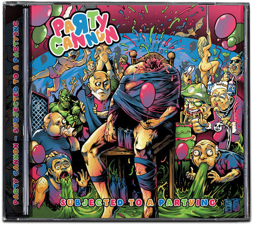 Party Cannon - Subjected To A Partying |-