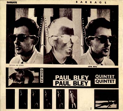 PAUL BLEY QUINTET - Barrage |-