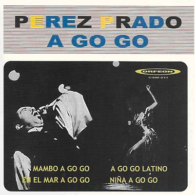 PEREZ PRADO - A Go Go |-