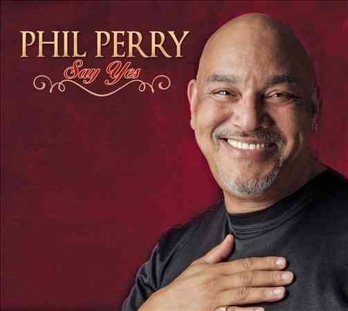 Phil Perry - SAY YES |-