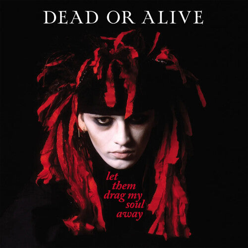 Dead Or Alive - Let Them Drag My Soul Away (VINYL) |-