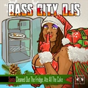 BASS CITY DJS - Santa Cleaned Out The Fridge (MOD CD ESSENTIAL MEDIA MOD 2021) | NEW-