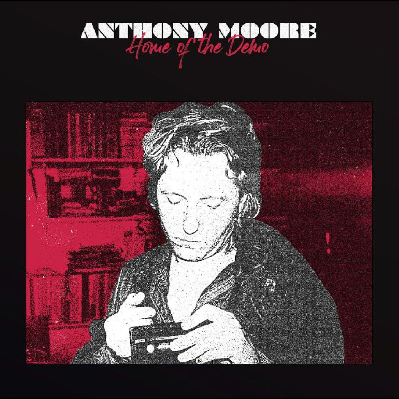 Moore, Anthony - Home of the Demo |-