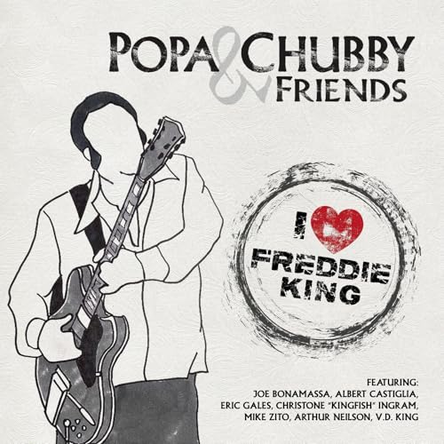 Popa Chubby - I Love Freddie King |-