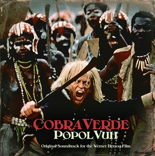 Popol Vuh - Cobra Verde (Original 1987 Motion Picture Soundtrack) |-