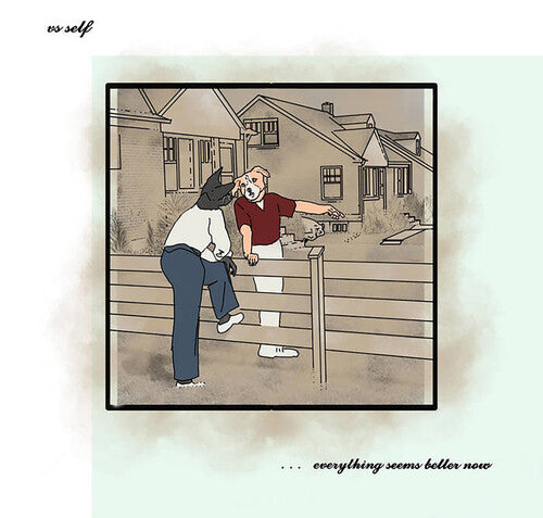 Vs Self - Everything Seems Better Now (COLORED VINYL) | Mint (M) Mint (M)-