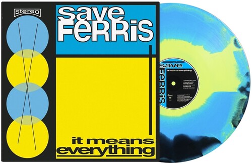 Save Ferris - (PRESALE 8/21/26) It Means Everything (YELLOW BLUE BLACK VINYL LP PARTING GIFT 2026) | NEW-
