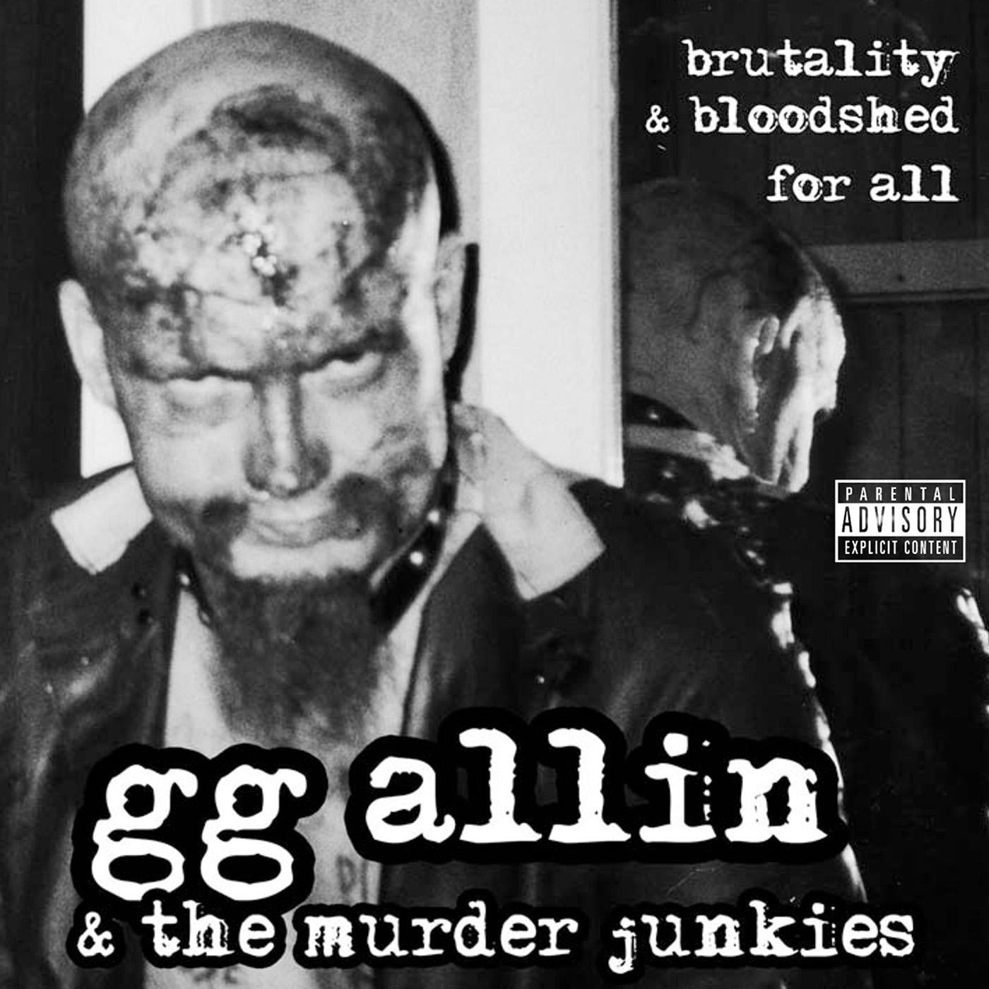 GG Allin & The Murder Junkies - Brutality & Bloodshed For All (Vinyl) | Mint (M) Mint (M)-