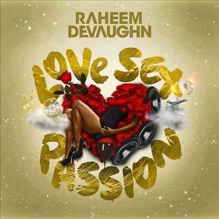 Raheem Devaughn - LOVE SEX PASSION |-