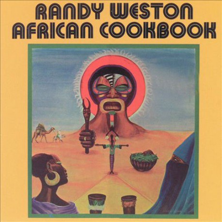 RANDY WESTON - African Cookbook |-