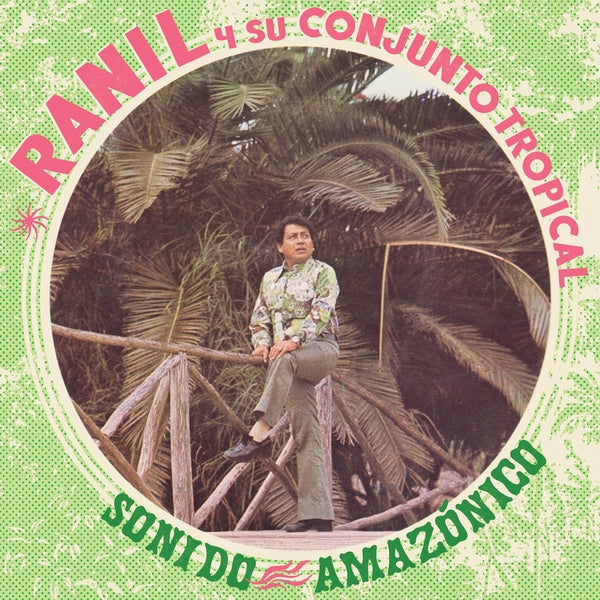 Ranil Y Su Conjunto Tropical - Sonido Amazonico (VINYL) | Mint (M) Mint (M)-