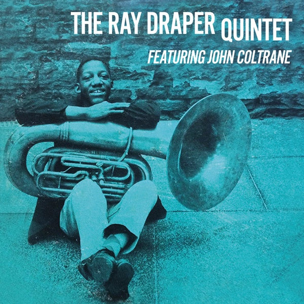RAY DRAPER QUINTET FEATURING JOHN COLTRANE - Ray Draper Quintet featuring John Coltrane |-