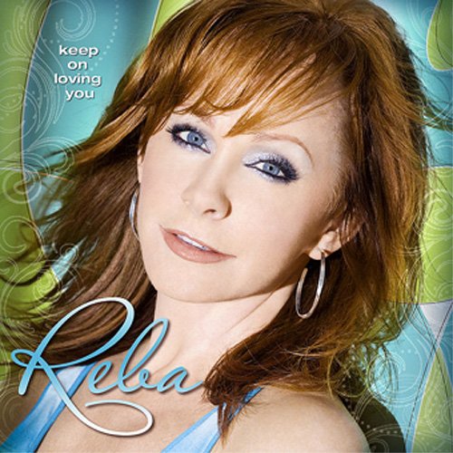 Reba McEntire - Keep On Lovin' You |-