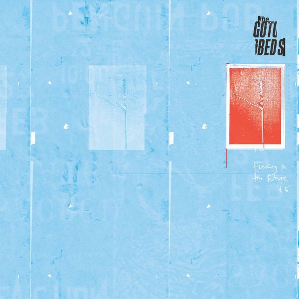 Gotobeds, The - Fucking In The Future + 5 (COLOR VINYL) |-