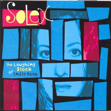 Solex - The Laughing Stock of Indie Rock (CD) |-