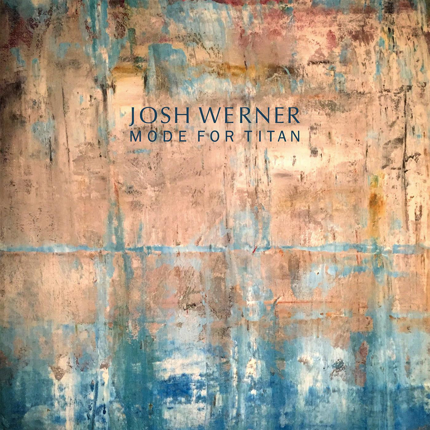 Werner, Josh - Mode For Titan (CD) |-