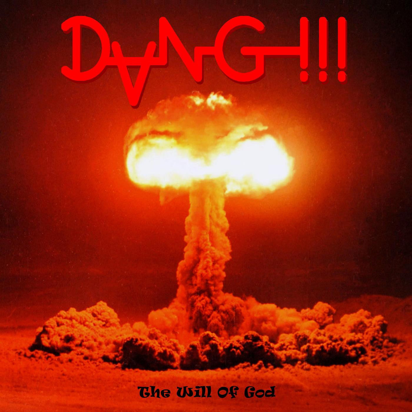 DANG!!! - The Will Of God (CD) |-