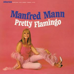 Manfred Mann - Pretty Flamingo |-