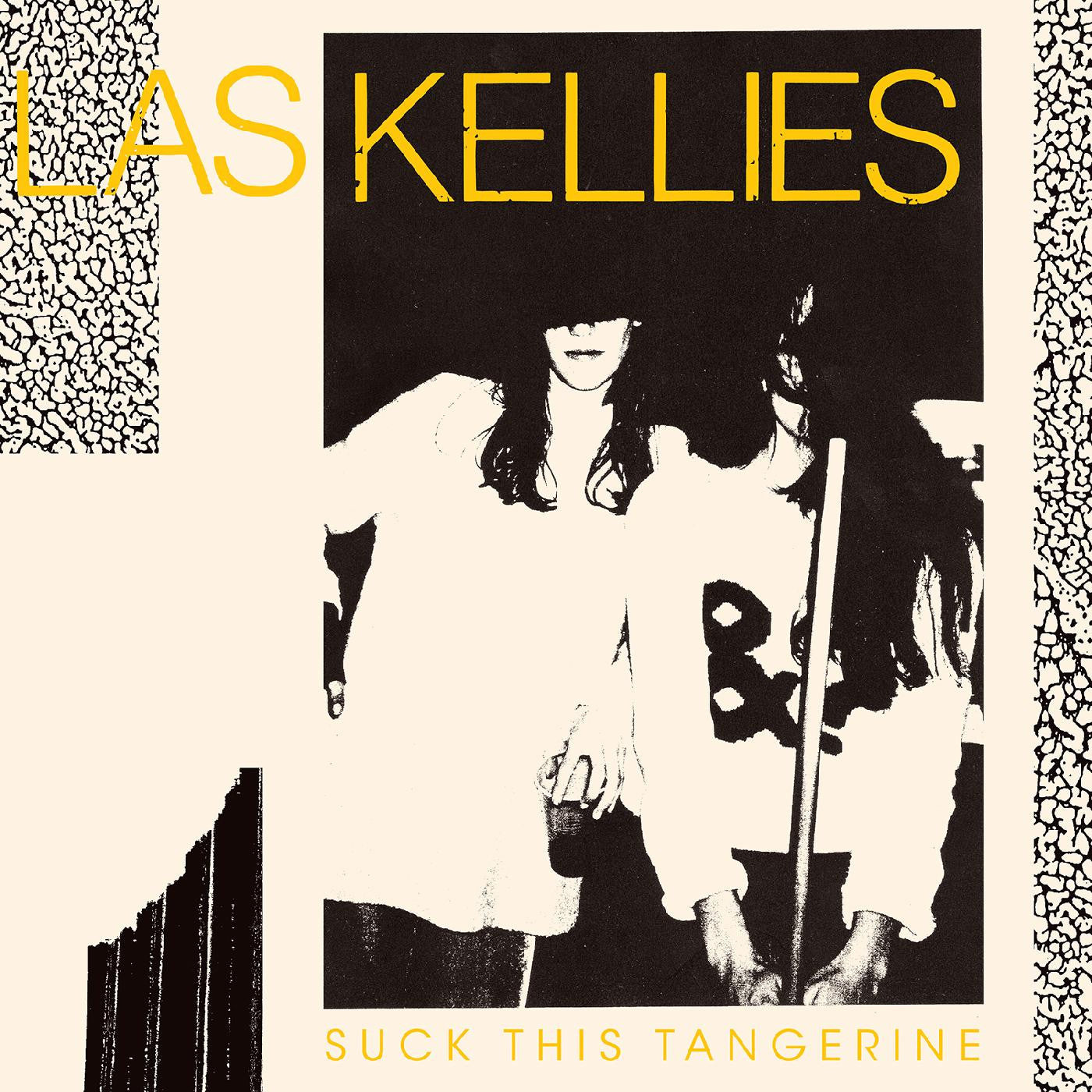 Las Kellies - Suck This Tangerine |-