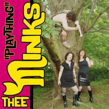 Thee Minks - Plaything |-
