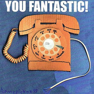 You Fantastic! - Homesickness (CD) |-