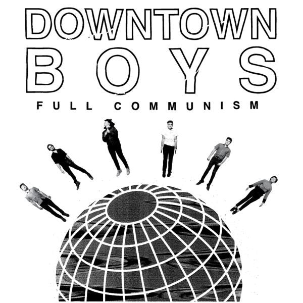 Downtown Boys - Full Communism |-